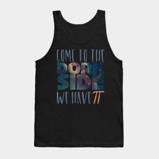 Pi Day Dork Side Tee Shirt Gift Tank Top